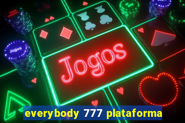 everybody 777 plataforma